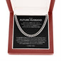To My Future Husband - Love of unspoken Language Binds Us- Cuban Link Chain