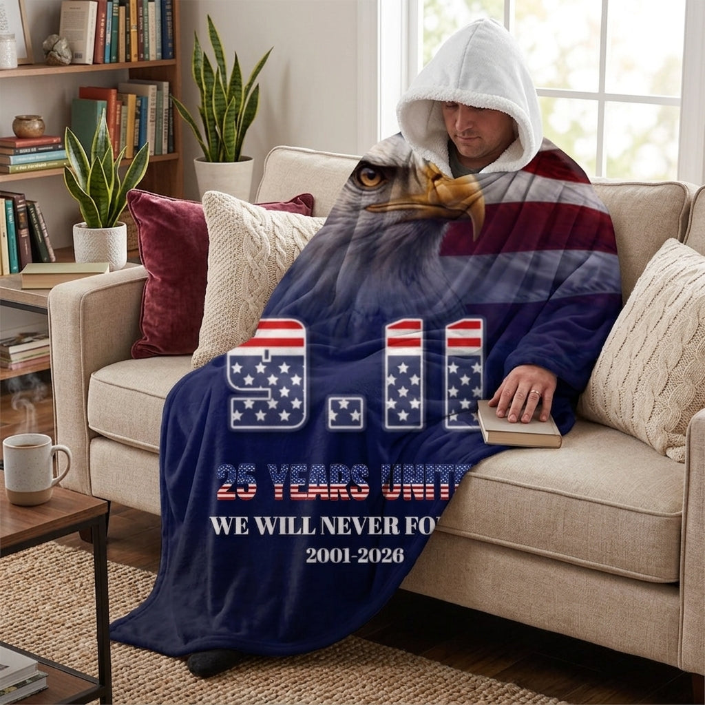 9/11 Patriot Day 25 Years Strong Eagle Never Forget 2001 2026 Hooded Fleece Blanket- Personalized