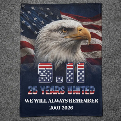 9/11 Patriot Day 25 Years Strong Eagle Never Forget 2001 2026 Fleece Blanket