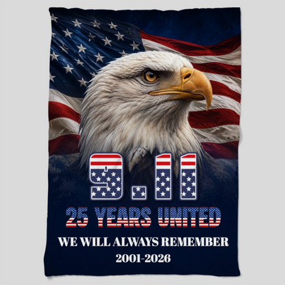 9/11 Patriot Day 25 Years Strong Eagle Never Forget 2001 2026 Fleece Blanket