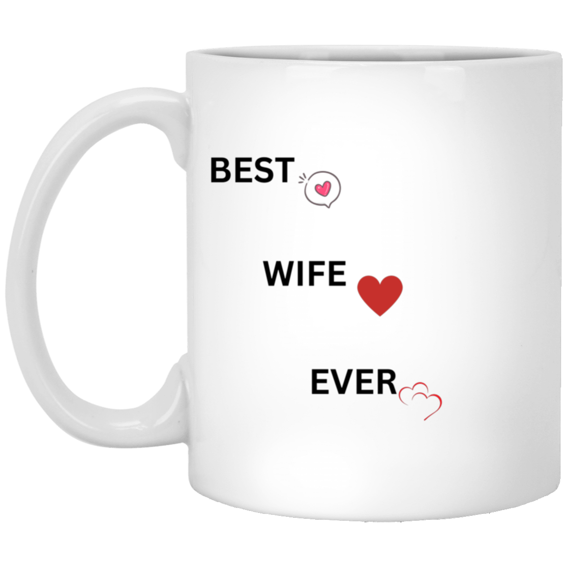 Best Wife Ever 11 oz. White Mug