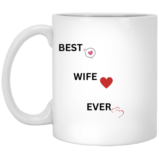 Best Wife Ever 11 oz. White Mug