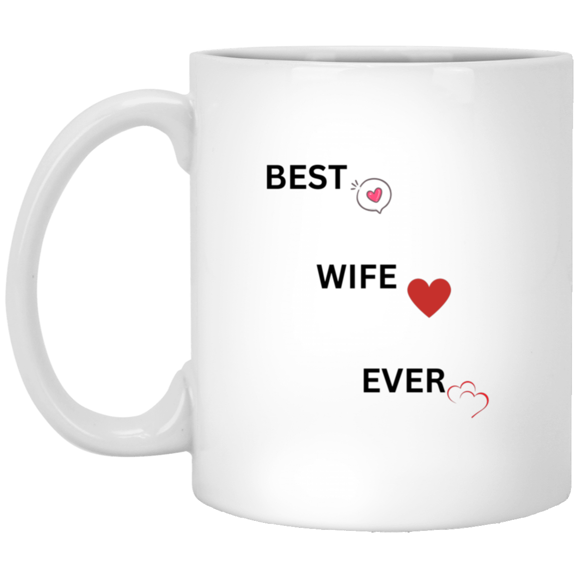 Best Wife Ever11 oz. White Mug