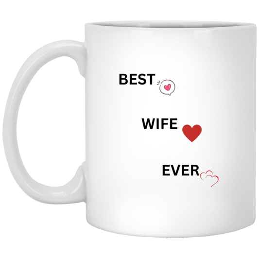 Best Wife Ever11 oz. White Mug