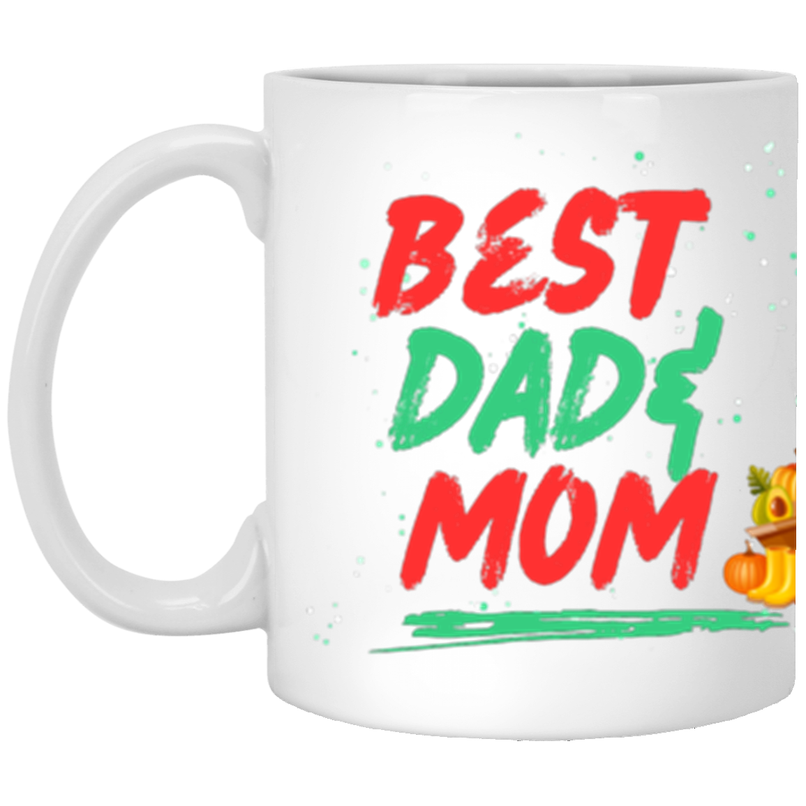 To Dad and Mom 11oz. White Mug