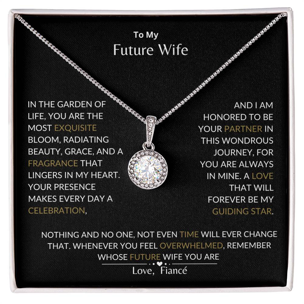 To My Future Wife - I Love That Will Forever Be My Guide- Eternal Hope Necklace