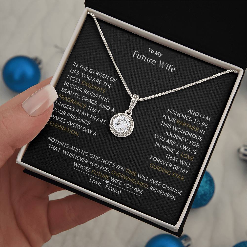 To My Future Wife - I Love That Will Forever Be My Guide- Eternal Hope Necklace