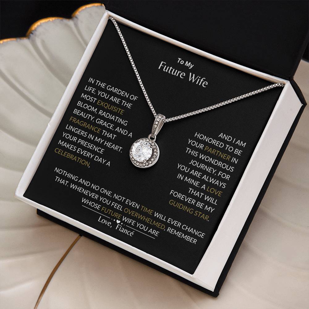 To My Future Wife - I Love That Will Forever Be My Guide- Eternal Hope Necklace