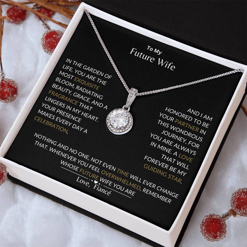 To My Future Wife - I Love That Will Forever Be My Guide- Eternal Hope Necklace