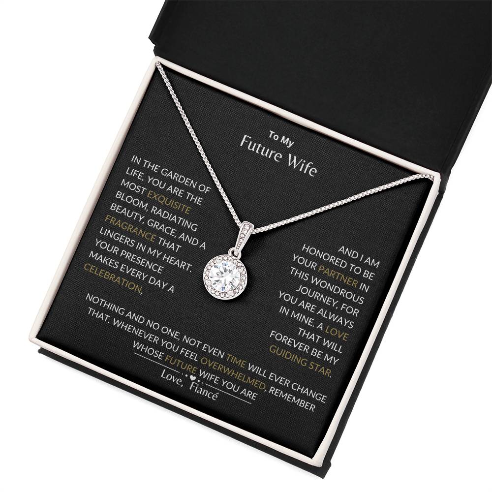 To My Future Wife - I Love That Will Forever Be My Guide- Eternal Hope Necklace