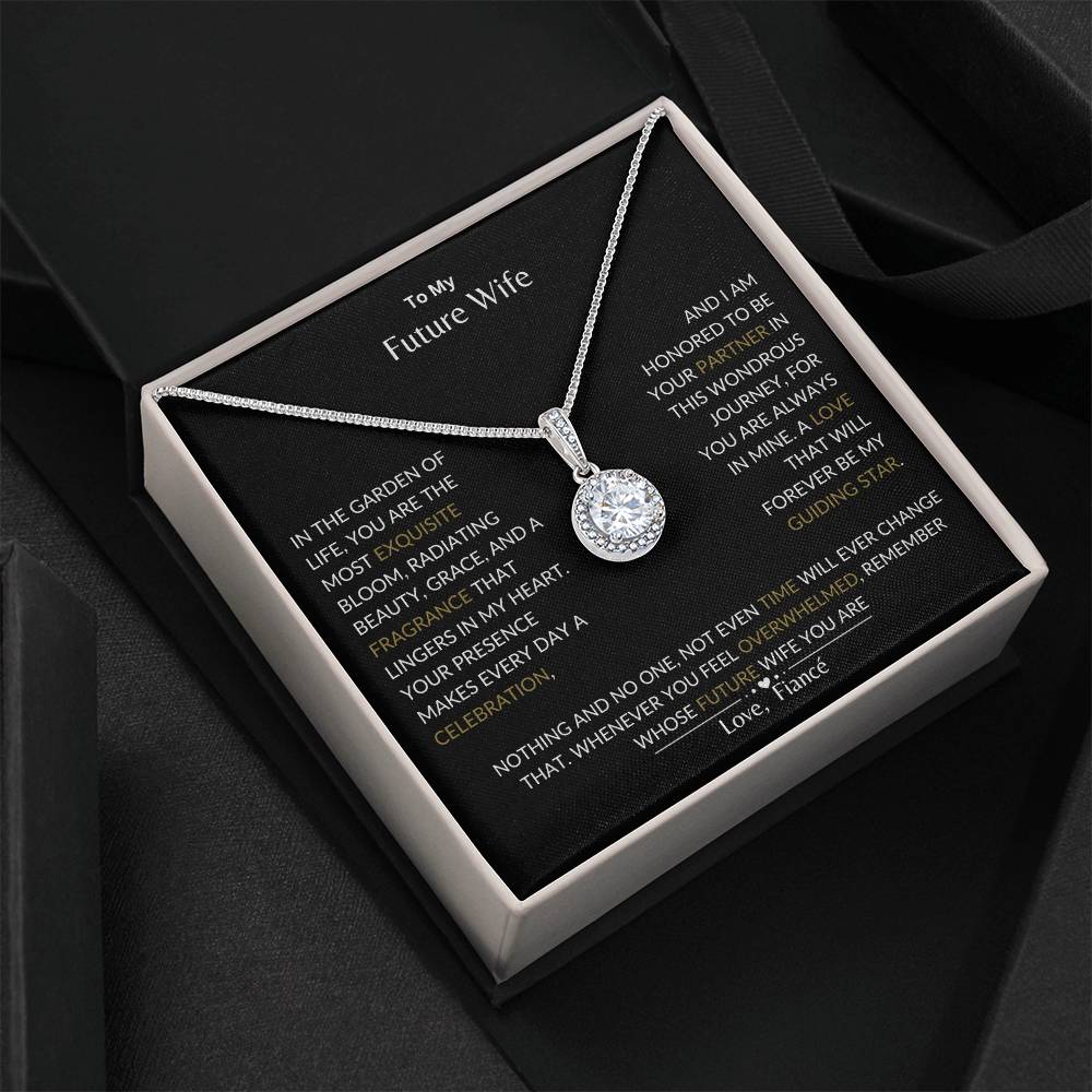 To My Future Wife - I Love That Will Forever Be My Guide- Eternal Hope Necklace