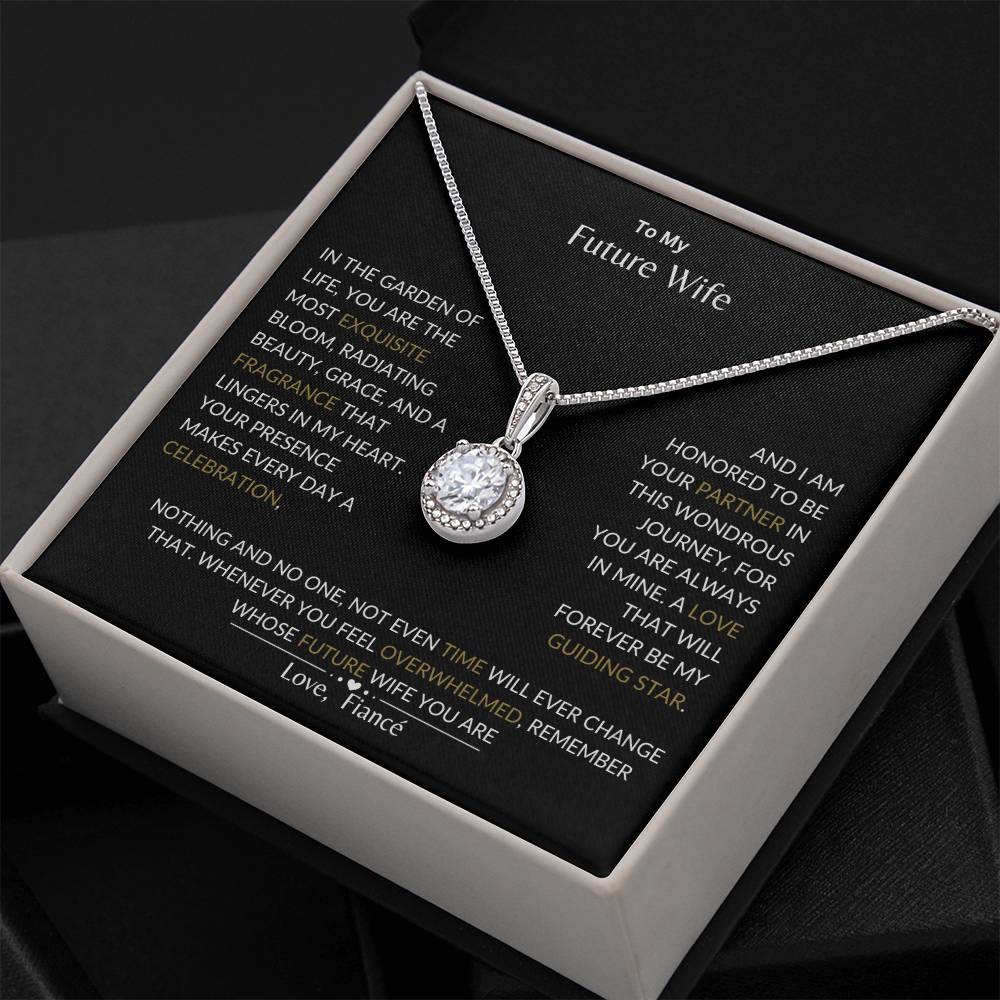 To My Future Wife - I Love That Will Forever Be My Guide- Eternal Hope Necklace