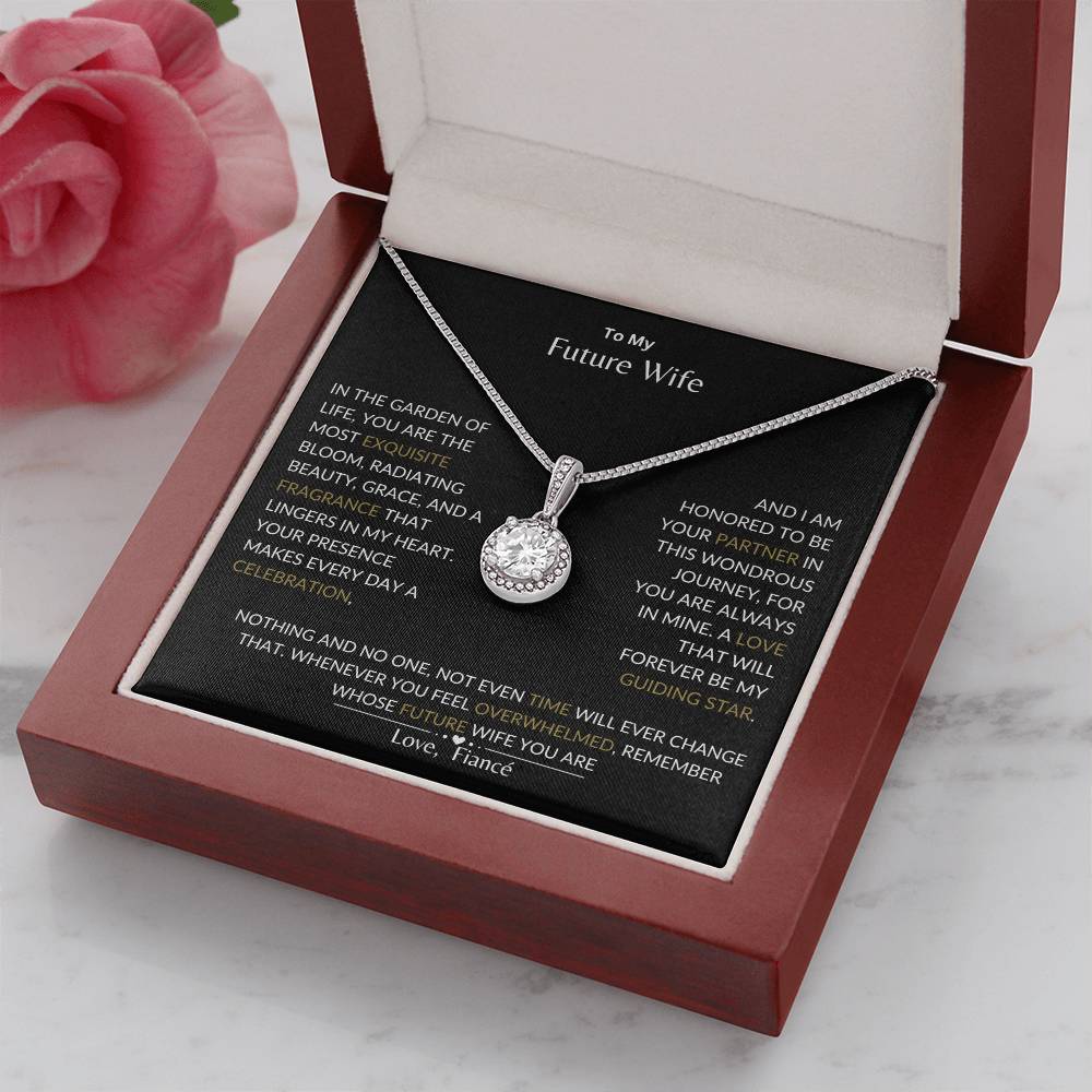 To My Future Wife - I Love That Will Forever Be My Guide- Eternal Hope Necklace