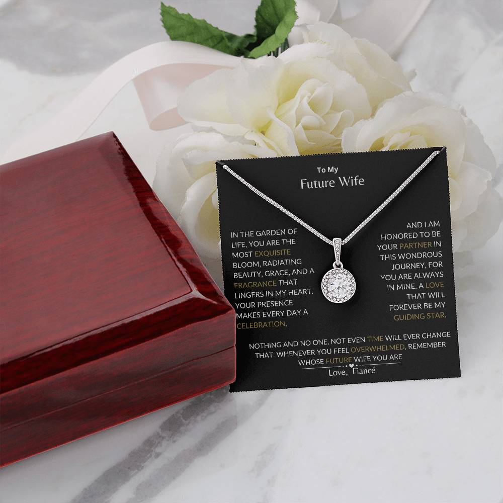 To My Future Wife - I Love That Will Forever Be My Guide- Eternal Hope Necklace