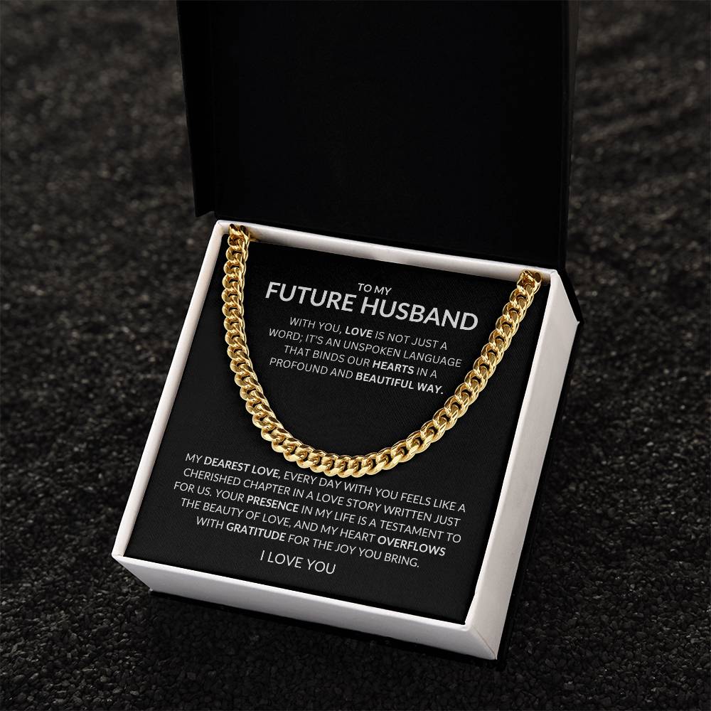 To My Future Husband - Love of unspoken Language Binds Us- Cuban Link Chain