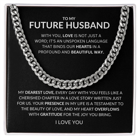 To My Future Husband - Love of unspoken Language Binds Us- Cuban Link Chain