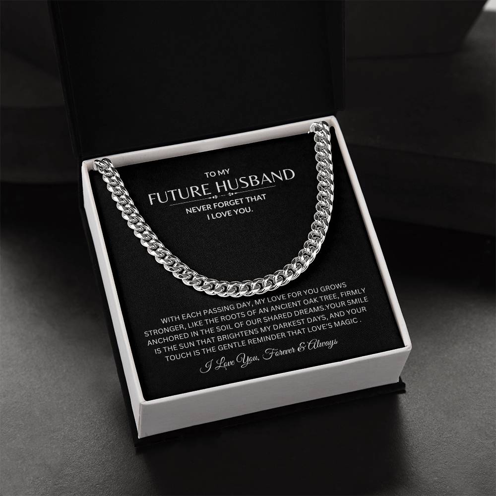 To My Future Husband - Never Forget I love You - Cuban Link Chain