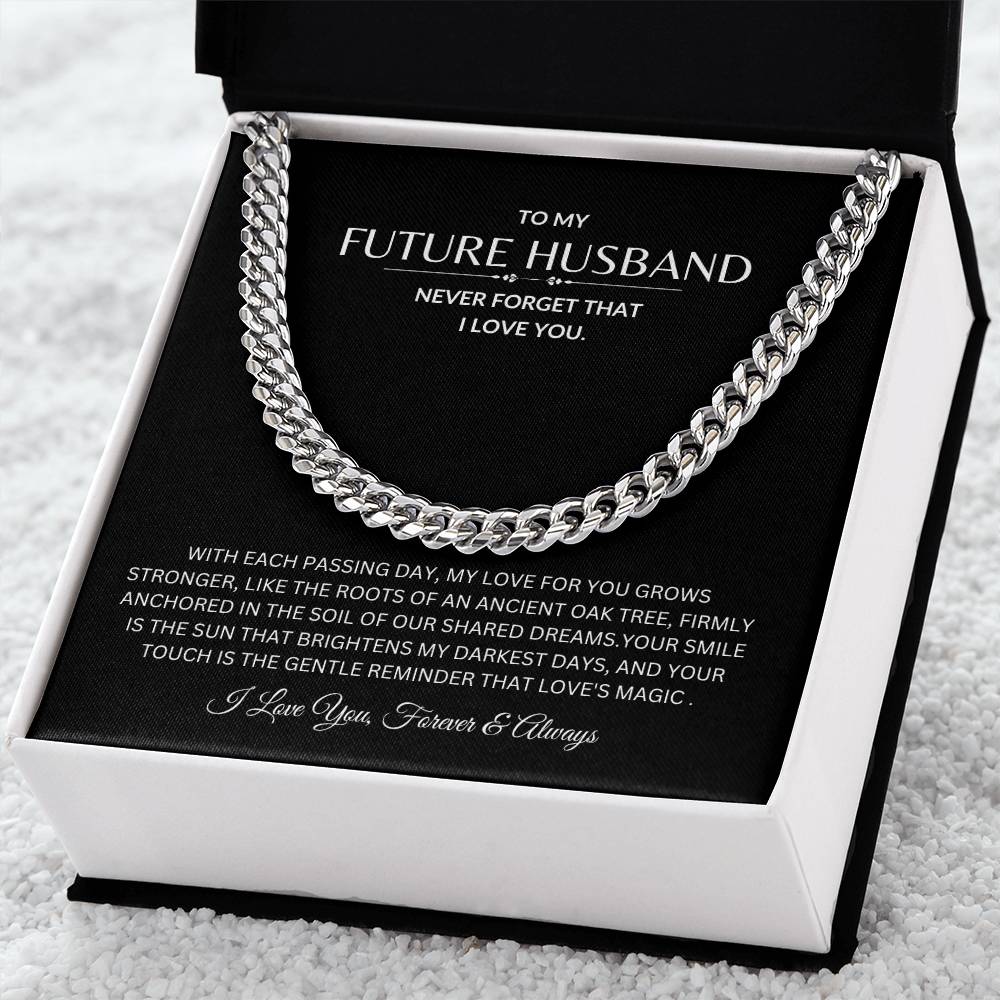 To My Future Husband - Never Forget I love You - Cuban Link Chain