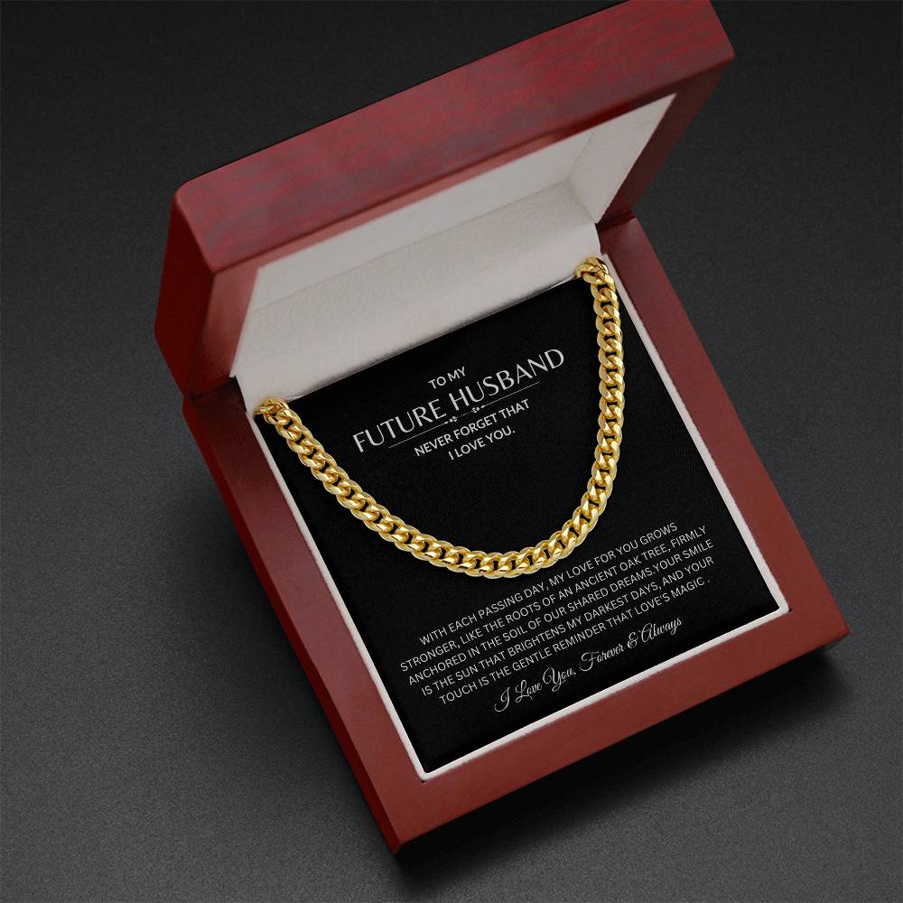 To My Future Husband - Never Forget I love You - Cuban Link Chain