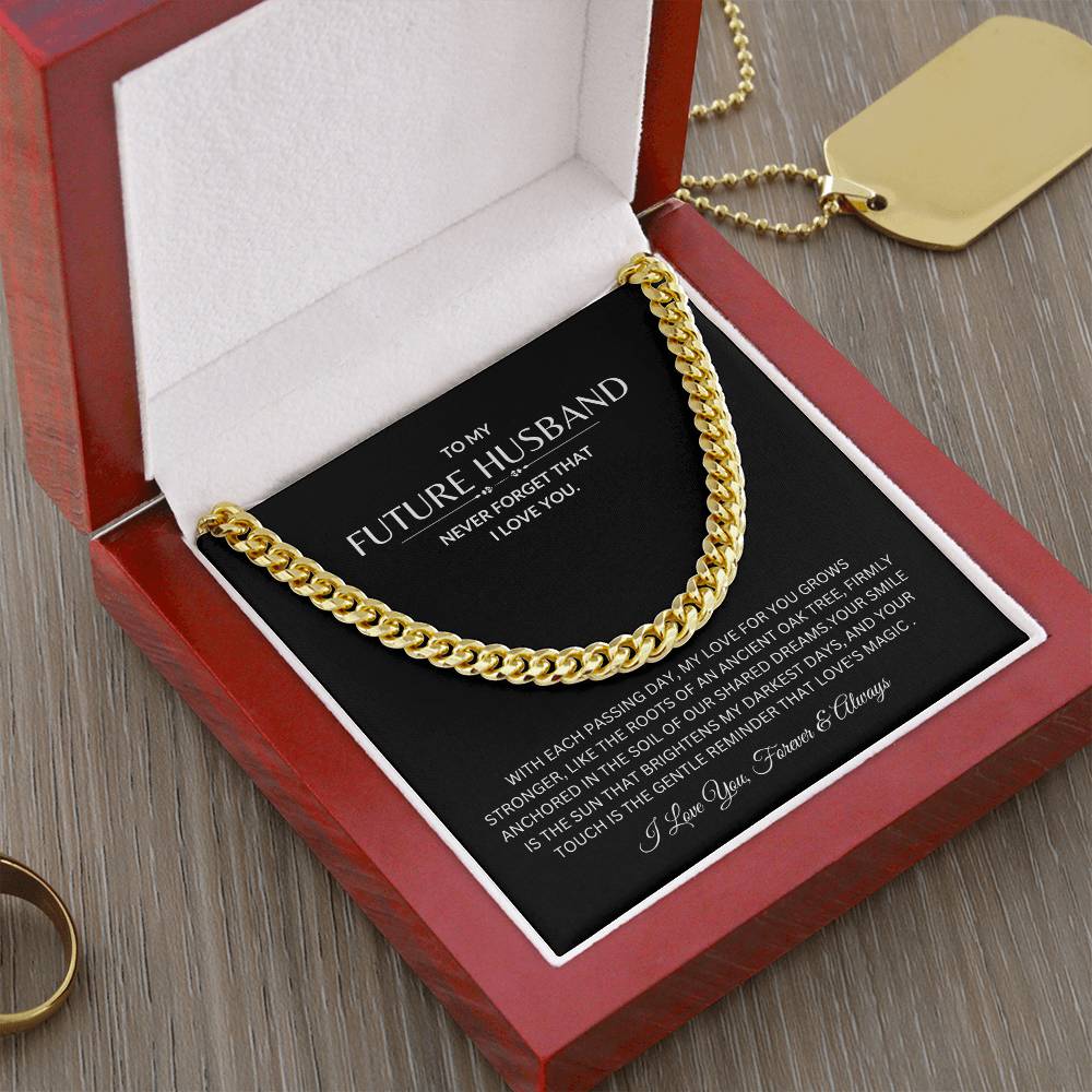 To My Future Husband - Never Forget I love You - Cuban Link Chain