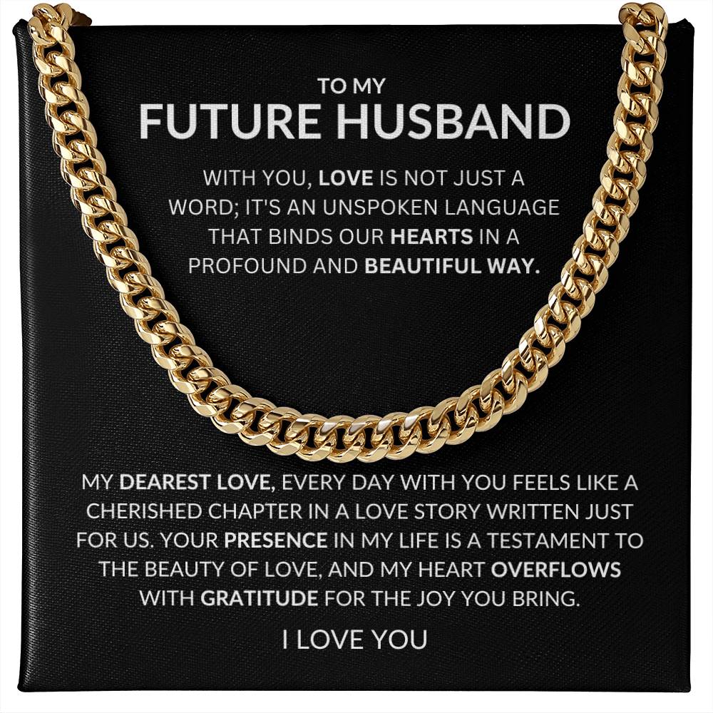 To My Future Husband - Love of unspoken Language Binds Us- Cuban Link Chain