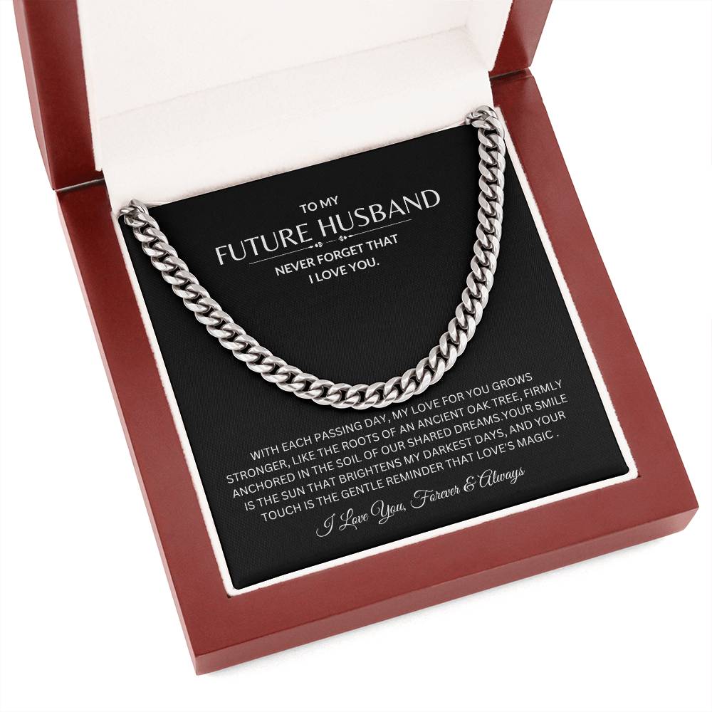 To My Future Husband - Never Forget I love You - Cuban Link Chain