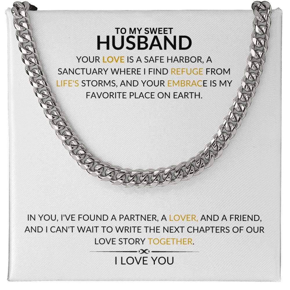 To My Husband - Your Love Is A Safe Harbor - Cuban Chain