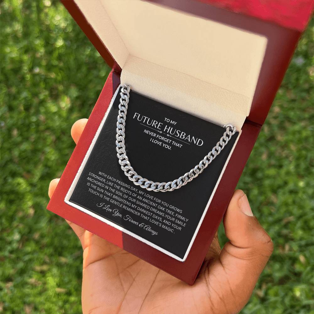 To My Future Husband - Never Forget I love You - Cuban Link Chain