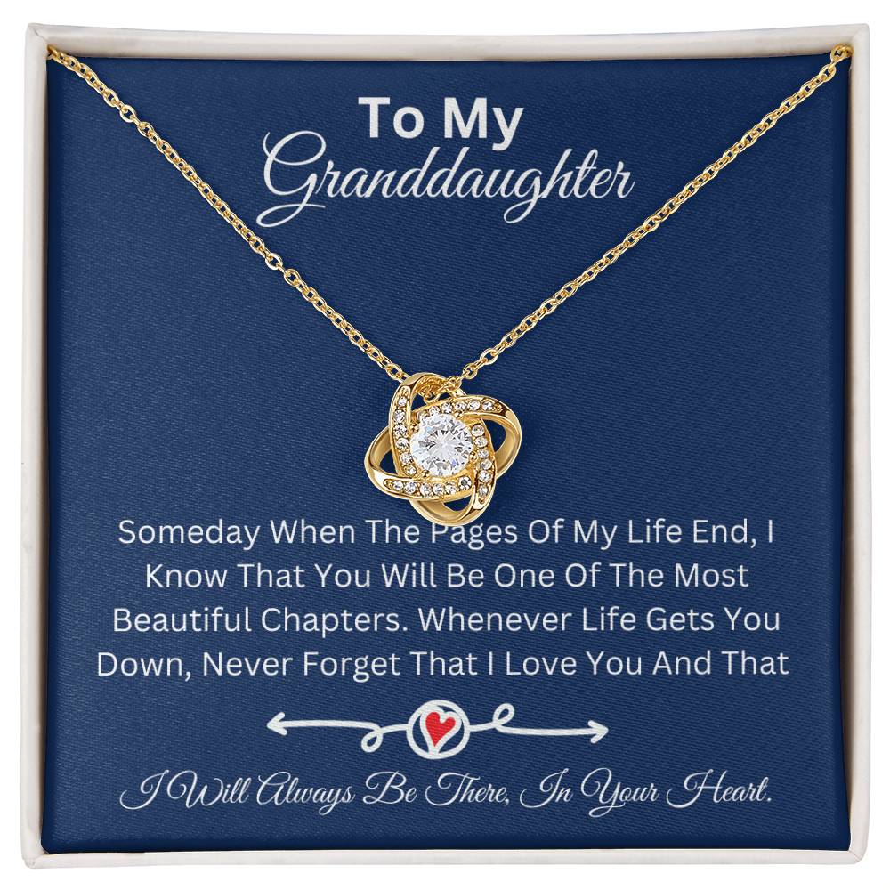 To My Granddaughter --I will be there in your Heart