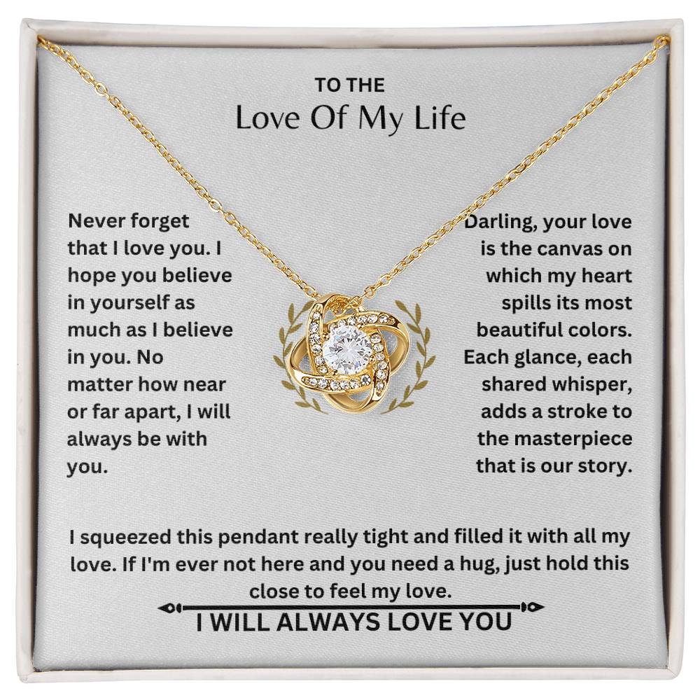 To My Girlfriend - Never Forget I Love You - Love Knot