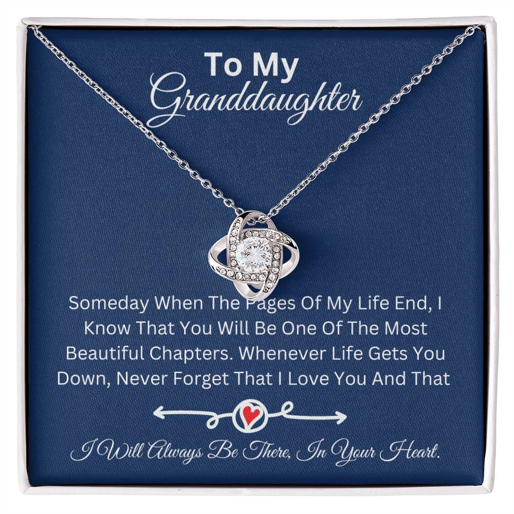 To My Granddaughter --I will be there in your Heart