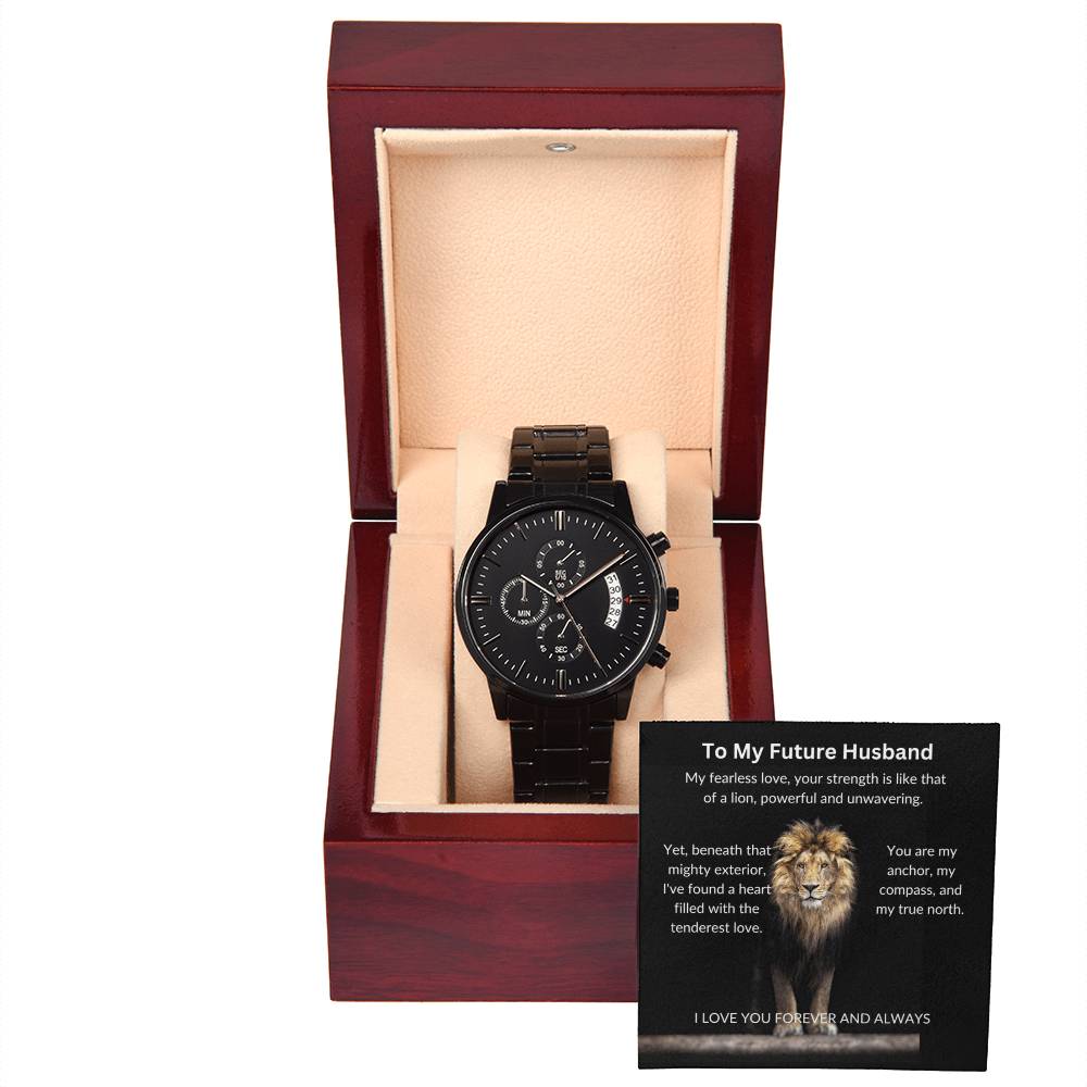 To My Future Husband - Love Is Our Strength - Black Chronograph Watch