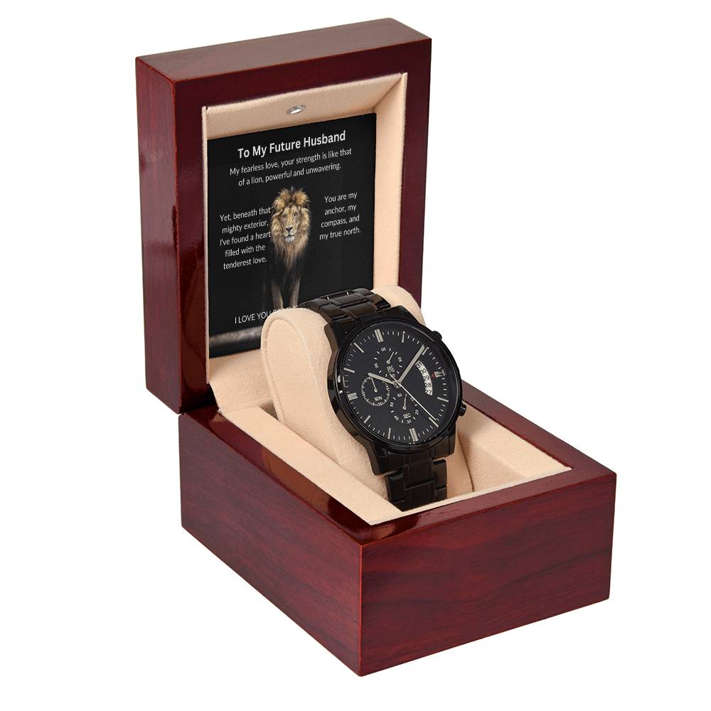 To My Future Husband - Love Is Our Strength - Black Chronograph Watch