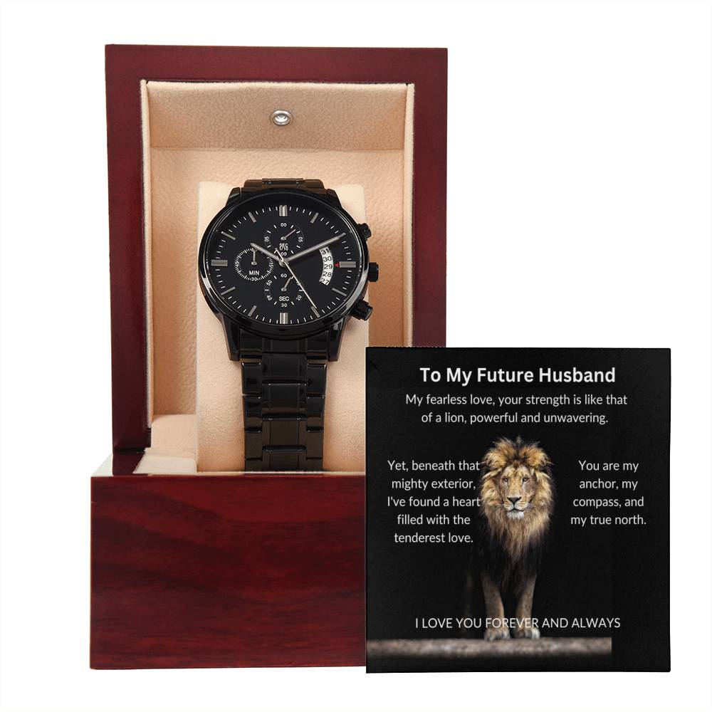 To My Future Husband - Love Is Our Strength - Black Chronograph Watch