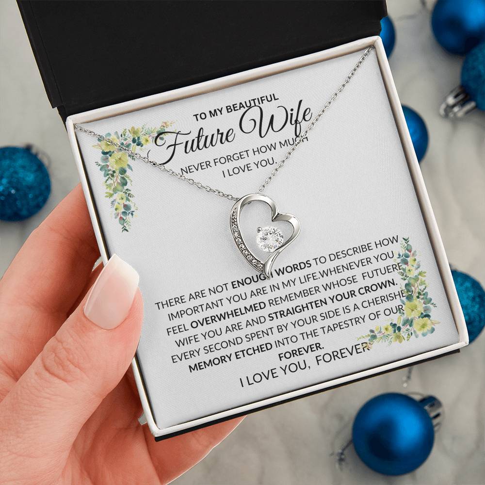 To My Future Wife- I Have No Words to Describe How Much I love You - Forever Love Necklace