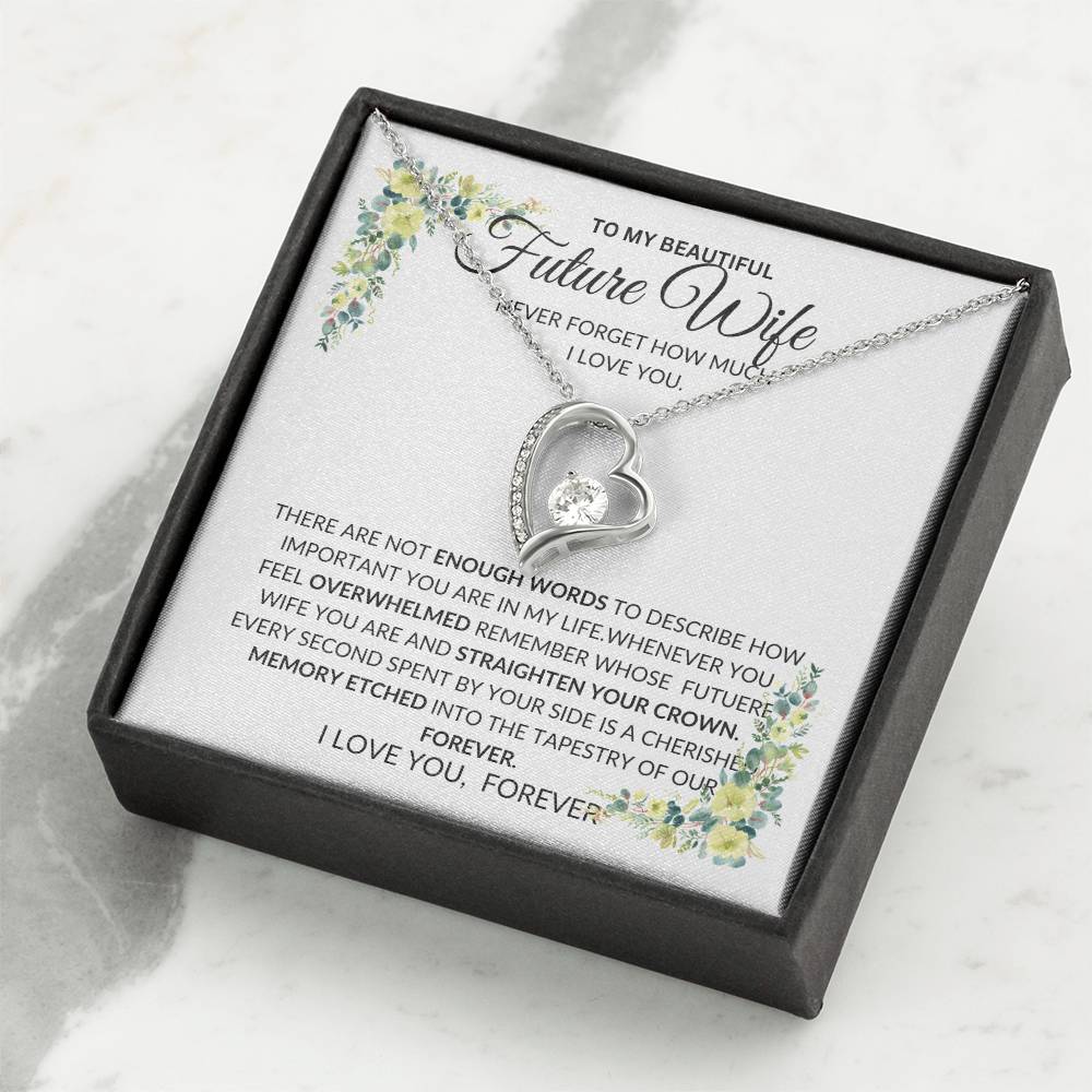 To My Future Wife- I Have No Words to Describe How Much I love You - Forever Love Necklace