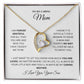 Mom -Love Me - Forever Love Necklace