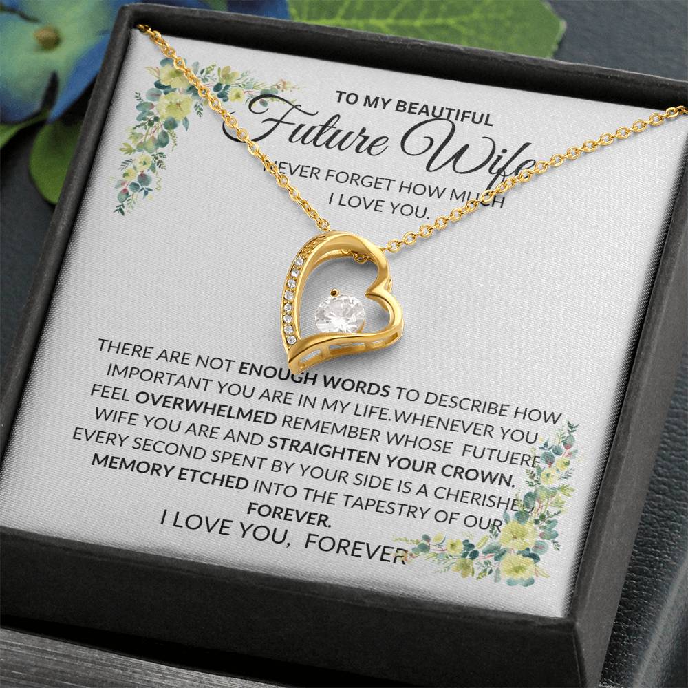 To My Future Wife- I Have No Words to Describe How Much I love You - Forever Love Necklace