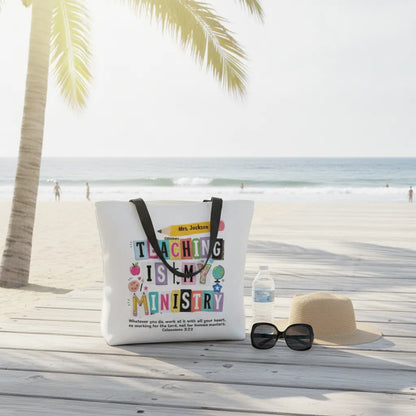 Teaching Is My Ministry - Personalized Tote Bag - Gift for Her